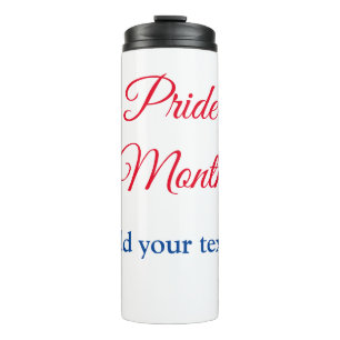 Pride month gay LGBT love is equal add your text n Thermal Tumbler