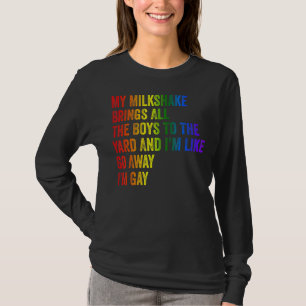 Pride My Milkshake Brings All The Boys To The Yard T-Shirt