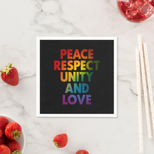 Pride Peace Respect Unity And Love  Napkin