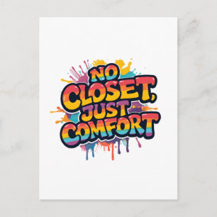 Pride Quote Gift – No Closet Just Comfort Rainbow Postcard