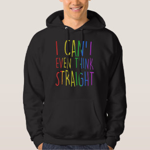 Pride Rainbow Lgbtq Awareness I Can't Even Think S Hoodie