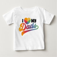 Pride Rainbow LGBTQ I Love My Dads T-Shirt