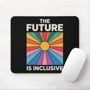 Pride Rainbow The Future is Inclusive LGBTQ Mouse Pad