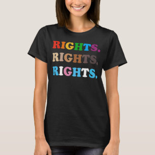 Pride Rights Blm Rights  Lgbt Lesbian Rainbows Col T-Shirt