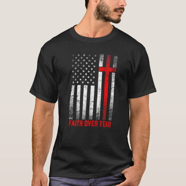 Pride Us Flag America Faith Over Fear Prayer Men W T-Shirt (Front)