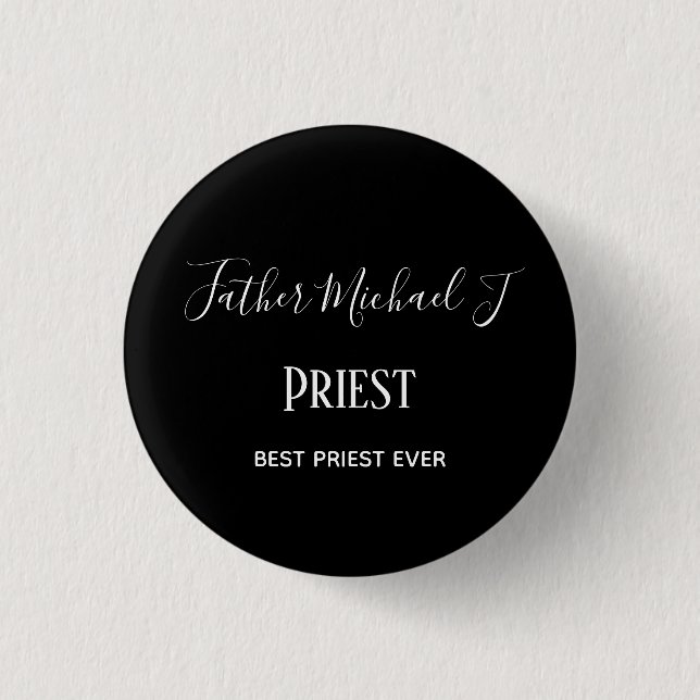 PRIEST GIFTS - personalized Classic Black White 3 Cm Round Badge (Front)