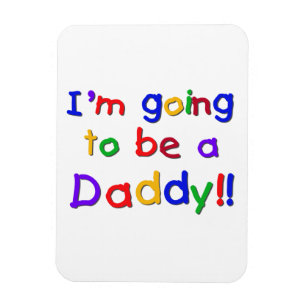 Primary Colours Going to be Daddy Gifts Magnet