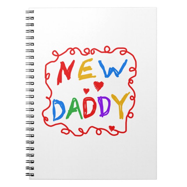 Primary Colours New Daddy Gifts Spiral Notebook (Front)