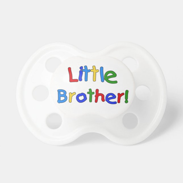 Primary Colours Text  Little Brother Pacifier (Front)