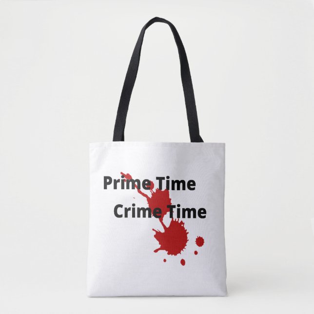 Prime Time Crime Time Tote Bag (Front)