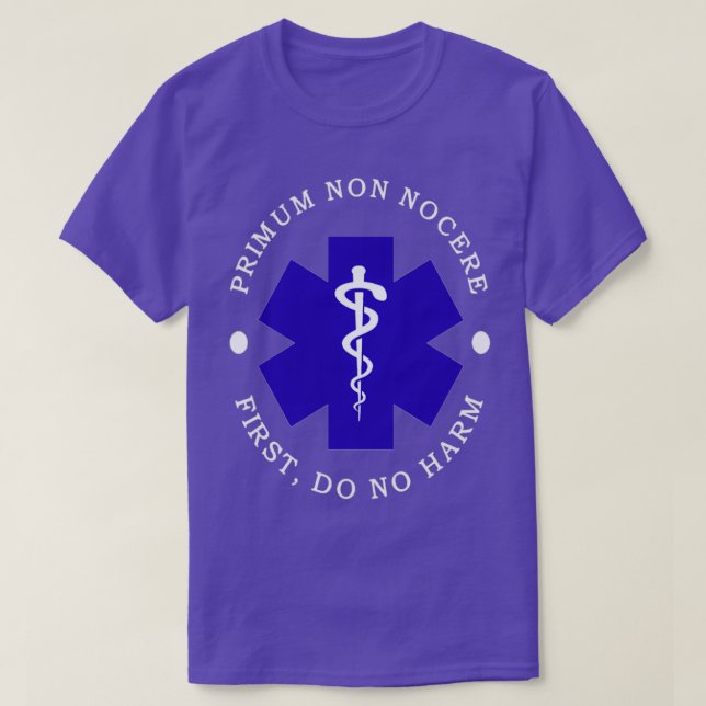 Primum Non Nocere First Do No Harm T-Shirt (Design Front)
