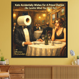Prince Charmin Cartoon – Be Careful What You Wish Canvas Print