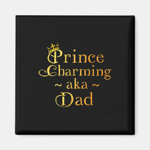 Prince Charming Dad Shirt Crown Birthday Fathers D Magnet