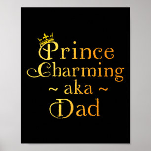 Prince Charming Dad Shirt Crown Birthday Fathers D Poster