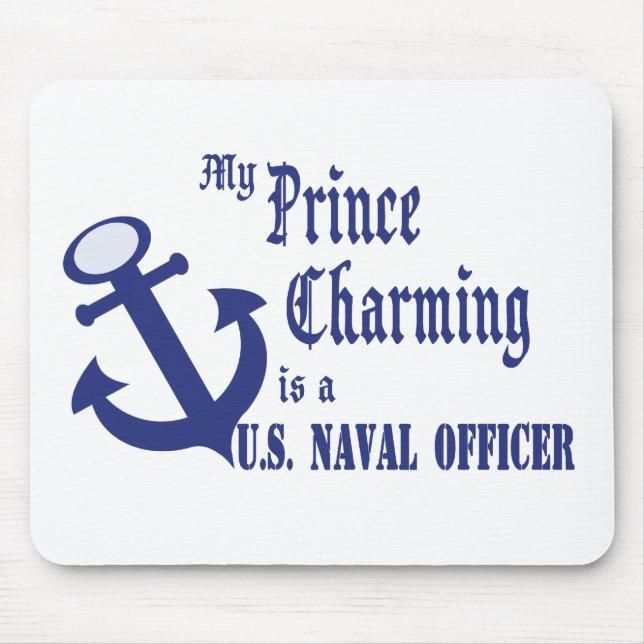 Prince Charming is U.S. Naval Officer Mouse Pad (Front)