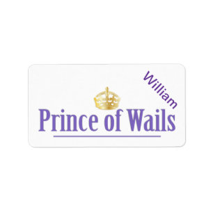 Prince of Wails / Princess of Wails (Wales) Label
