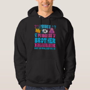 Prince or Princess Brother Baby Gender Reveal Part Hoodie