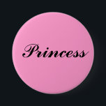 Princess 7.5 Cm Round Badge<br><div class="desc">Princess Button</div>