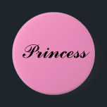 Princess 7.5 Cm Round Badge<br><div class="desc">Princess Button</div>