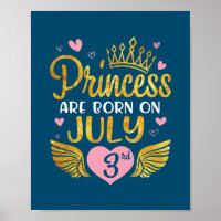 Princess Are Born On July 3rd Happy Birthday