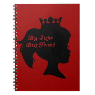 Princess Big Sister Best Friend Spiral Notebook