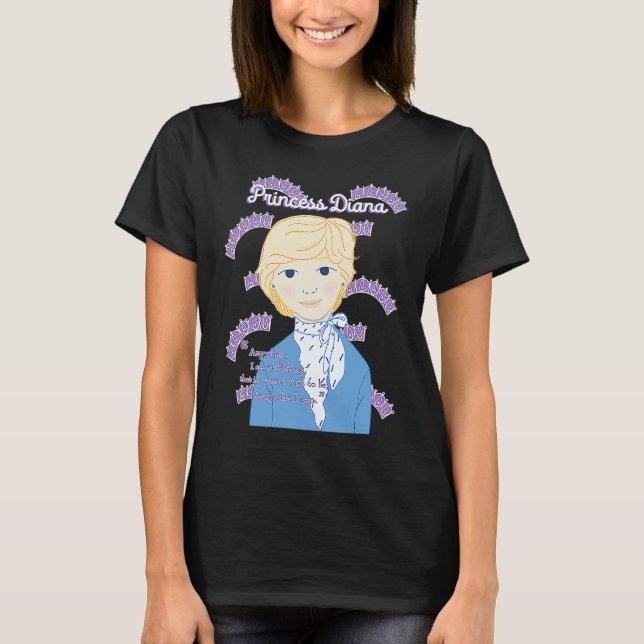 Princess Diana The Crown Inspiring Quote T-Shirt (Front)