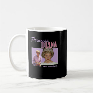 Princess Diana was Murdered Coffee Mug
