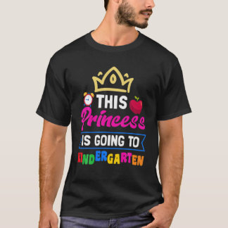 Princess Going To Kindergarten Back To School T-Shirt
