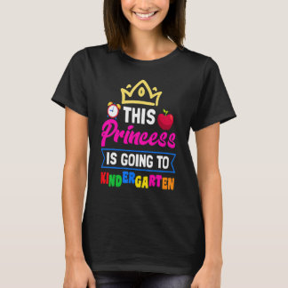 Princess Going To Kindergarten Back To School T-Shirt