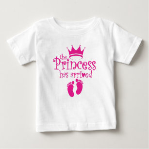 Princess Has Arrived Baby T-Shirt