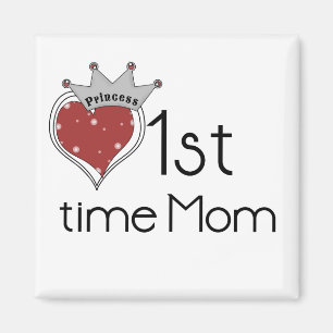 Princess Heart 1st Time Mum Tshirts and Gifts Magnet