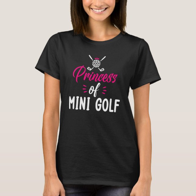Princess Mini Golf T-Shirt (Front)