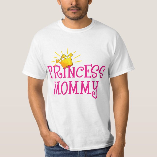 Princess Mummy T-shirts, Gifts T-Shirt (Front)