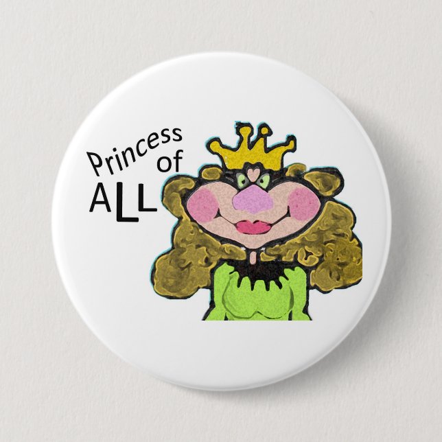 princess of all 7.5 cm round badge (Front)