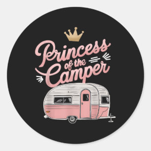 Princess Of Camper Camping Van Trailer Rv A Women Classic Round Sticker