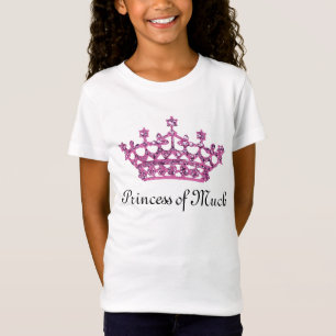 "Princess of Much" T-Shirt