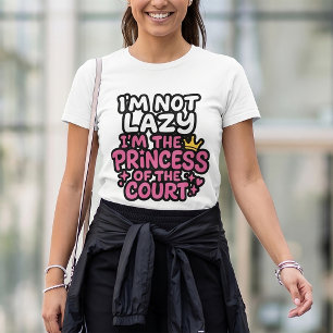 Princess of the Court Funny Sports T-Shirt
