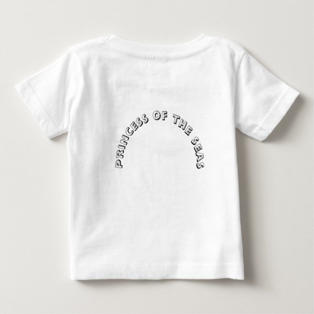 Princess of the Seas Baby T-Shirt (Back)