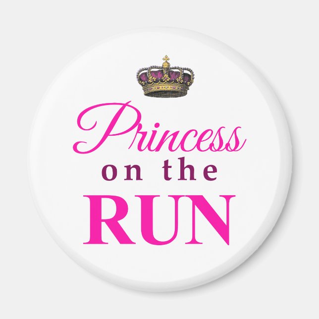 Princess on the Run Magnet (Front)