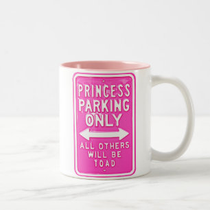 Princess Parking Only All Others Will Be Toad Mug
