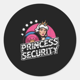 Princess Security Birthday Dad &amp; Mum Boys Brot Classic Round Sticker