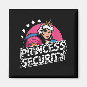 Princess Security Birthday Dad &amp; Mum Boys Brot Magnet