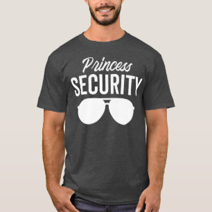 Princess Security Dad Boyfriend Husband Pregnancy  T-Shirt