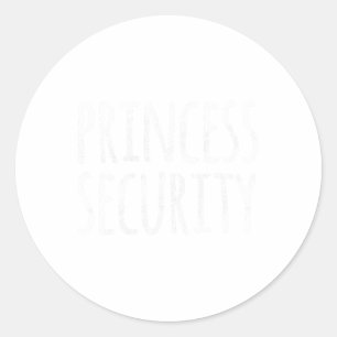 Princess Security Halloween Costume Dad Men Matchi Classic Round Sticker