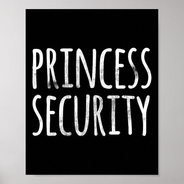 Princess Security Halloween Costume Dad Men Matchi Poster (Front)