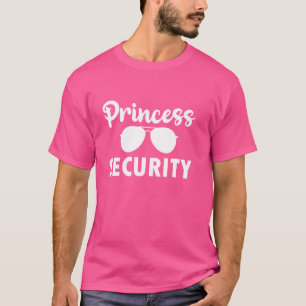 Princess Security Team Dad Mum Birthday Party Fami T-Shirt