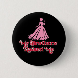 Princess Treatment 6 Cm Round Badge