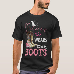 Princess wears cowgirl boots cowgirl T-Shirt