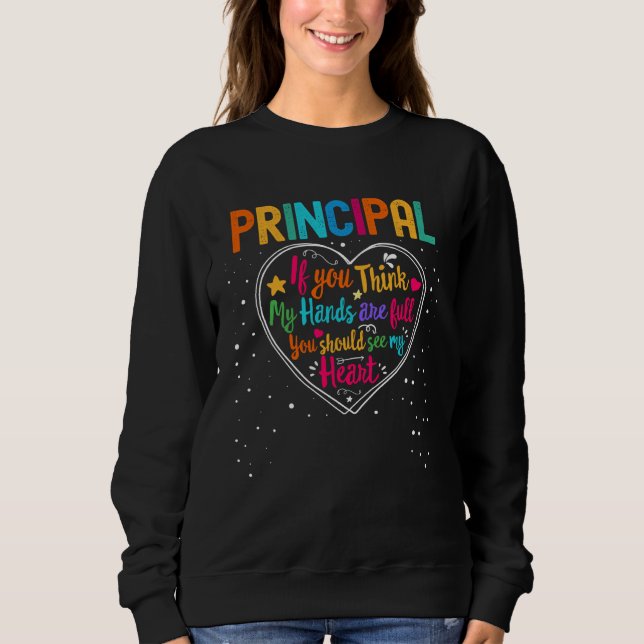 Principal Appreciation Week Back to School Heart Sweatshirt (Front)