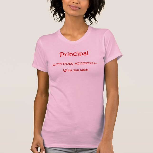 Principal Attitudes Adjusted T-Shirt (Front)